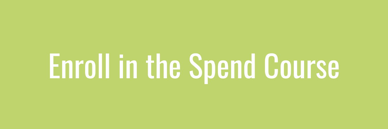 Enroll in the Spend Course - white text on lime green background