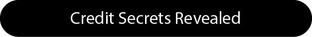 Credit secrets revealed Credit secrets revealed