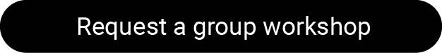 Request a group workshop Request a group workshop