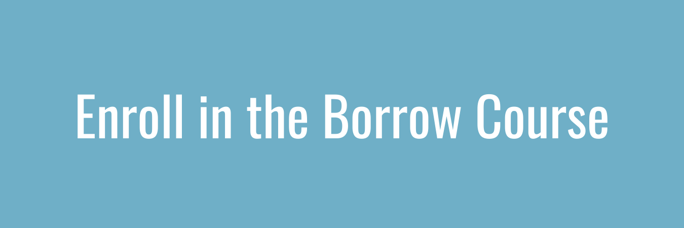 Enroll in the Borrow Course - white text on light blue background