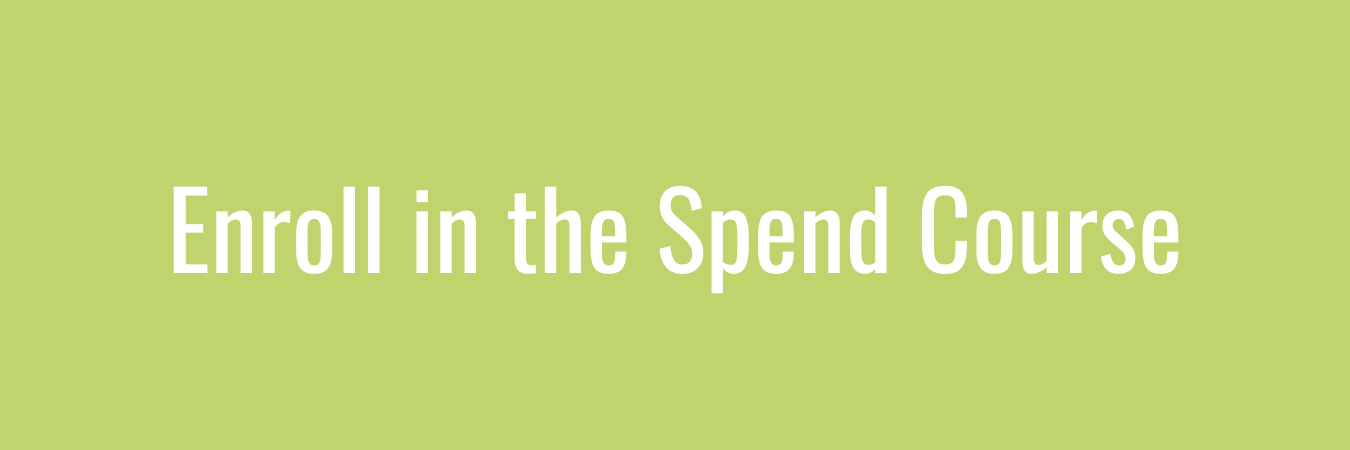 Enroll in the Spend Course
